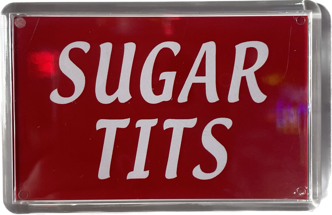 Sugar Tits Fridge Magnet